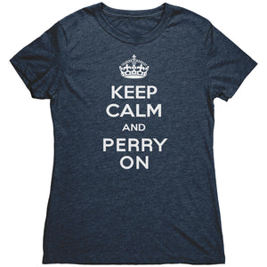 Women's Keep Calm and Perry On - White Font Triblend T-Shirt